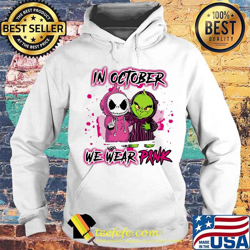 Jack skellington and grinch in october we wear pink cancer awareness s Hoodie Jack skellington and grinch in october we wear pink cancer awareness s Hoodie