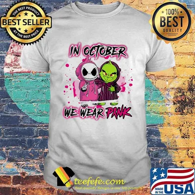 Jack skellington and grinch in october we wear pink cancer awareness shirt
