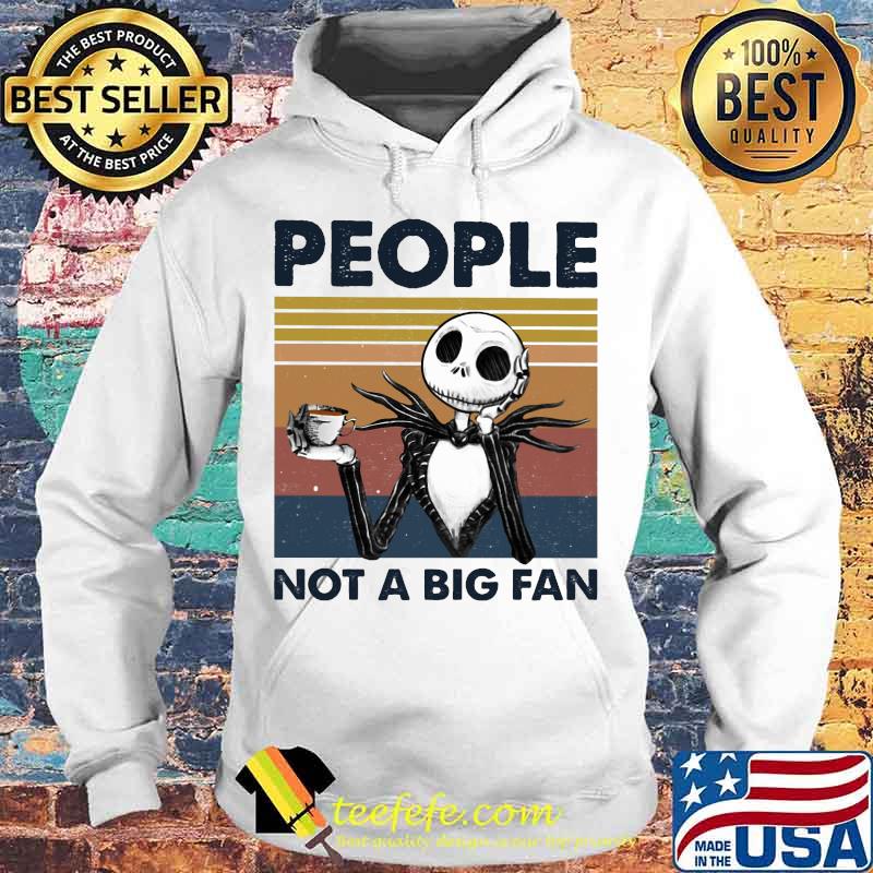 Jack skellington people not a big fan vintage retro s Hoodie Jack skellington people not a big fan vintage retro s Hoodie