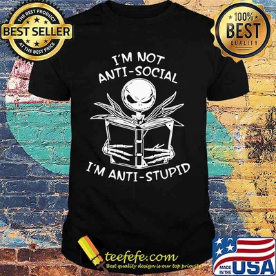 Jack skellington reading book i'm not antisocial i'm anti-stupid shirt