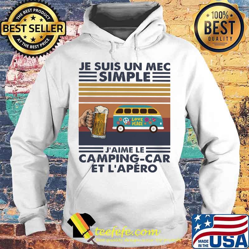 Je suis un mec simple j'aime camping car et l'apero vintage retro s Hoodie Je suis un mec simple j'aime camping car et l'apero vintage retro s Hoodie