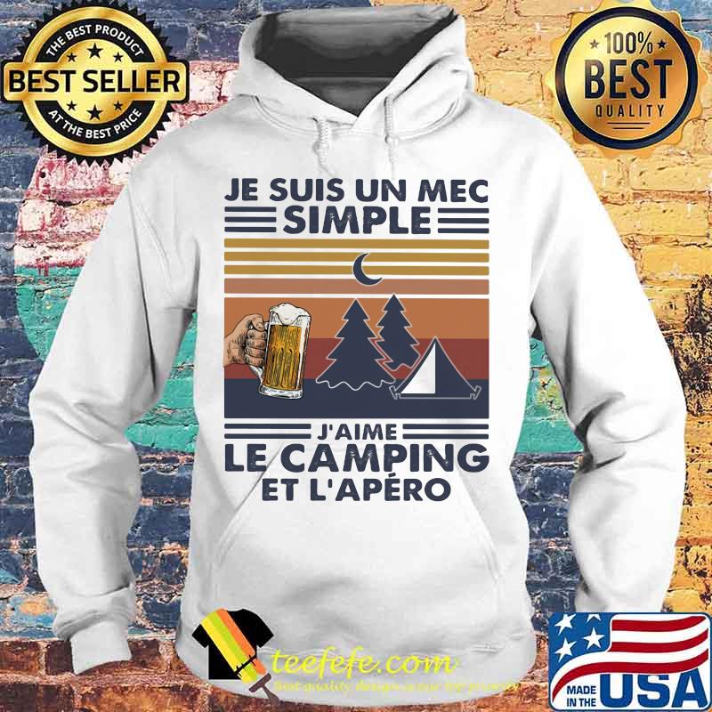 Je suis un mec simple j'aime le camping et l'apero vintage retro s Hoodie Je suis un mec simple j'aime le camping et l'apero vintage retro s Hoodie