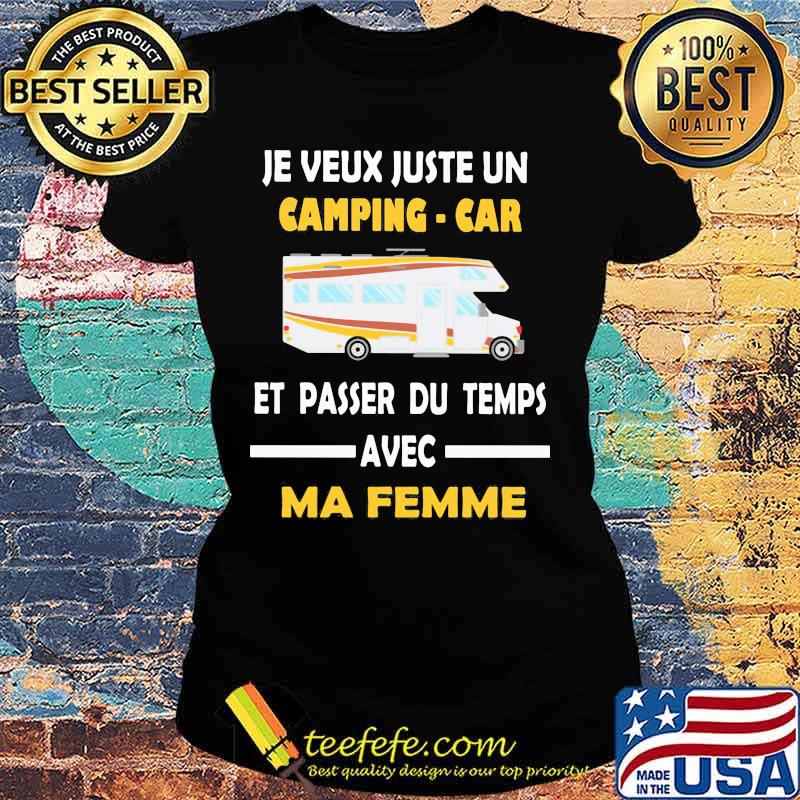 Je veux juste un camping car et passer du temps avec ma femme s Ladies tee Je veux juste un camping car et passer du temps avec ma femme s Ladies tee