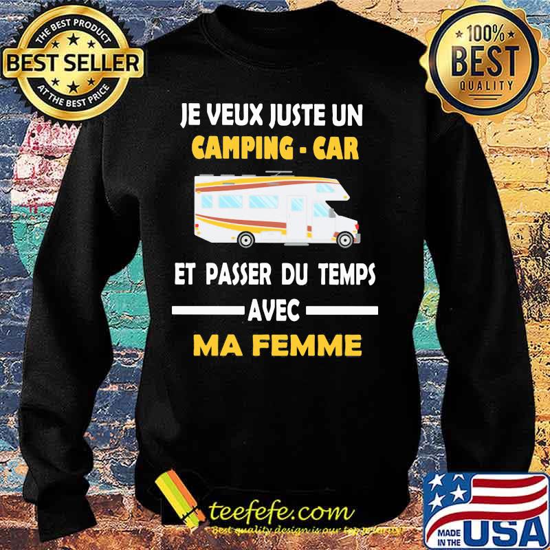 Je veux juste un camping car et passer du temps avec ma femme s Sweater Je veux juste un camping car et passer du temps avec ma femme s Sweater