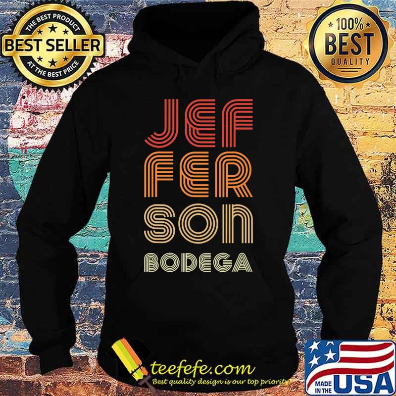 Jefferson Bodega T-Shirt Hoodie Jefferson Bodega T-Shirt Hoodie
