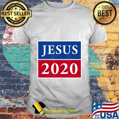 Jesus 2020 election sign patriotic christian shirt