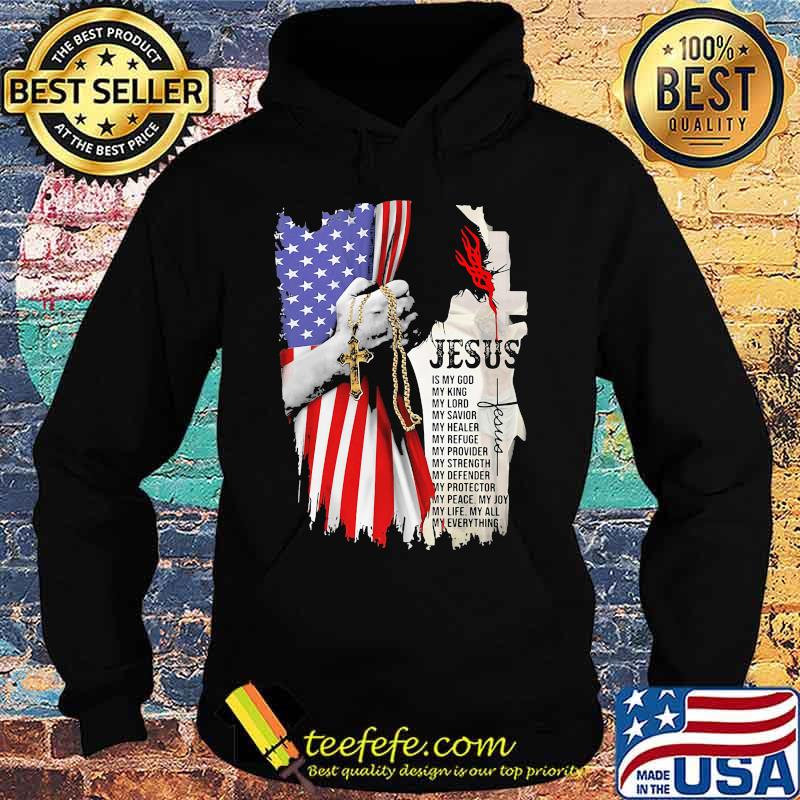 Jesus is my god my everything american flag independence day s Hoodie Jesus is my god my everything american flag independence day s Hoodie