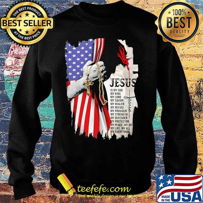 Jesus is my god my everything american flag independence day s Sweater Jesus is my god my everything american flag independence day s Sweater