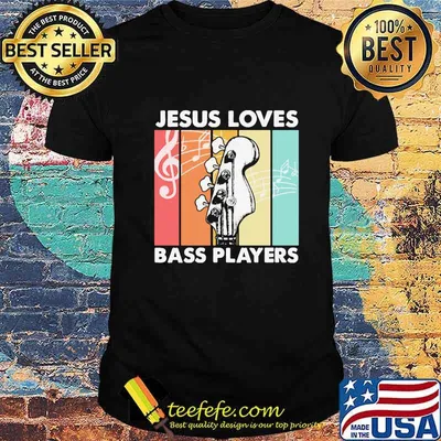 Jesus Loves Bass Players Guitar Vintage Retro Shirt