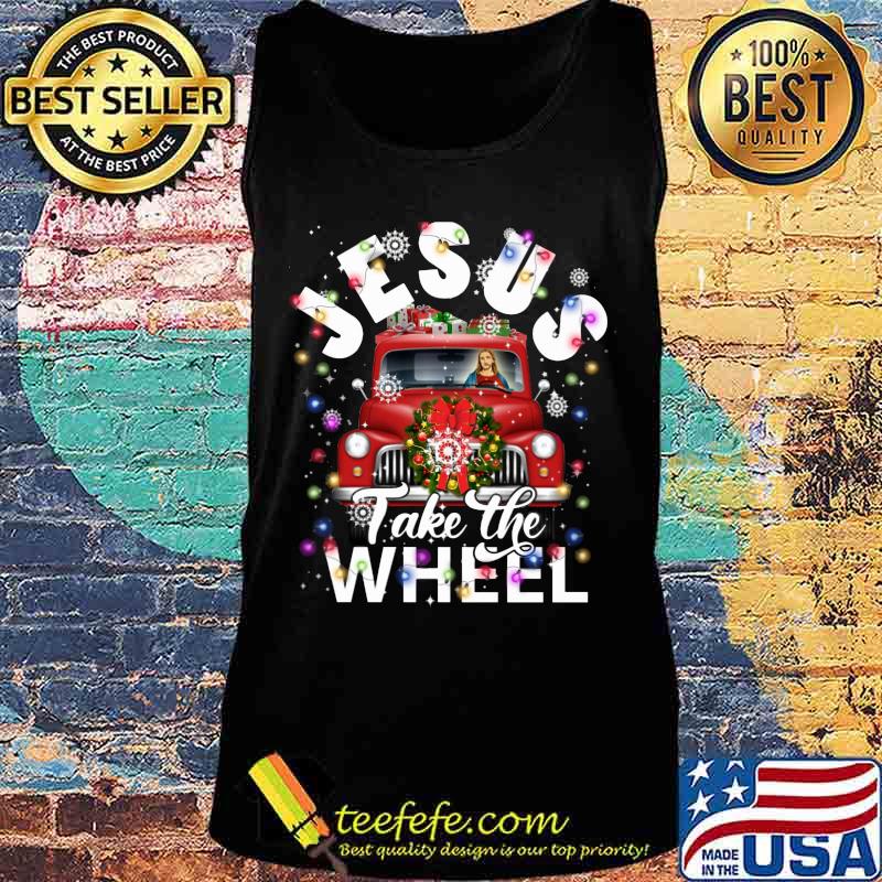 Jesus take the wheel lights christmas s Tank top Jesus take the wheel lights christmas s Tank top