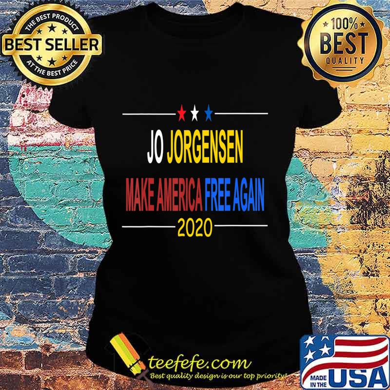 Jo-Jorgensen Make America Free Again T-Shirt Ladies tee Jo-Jorgensen Make America Free Again T-Shirt Ladies tee