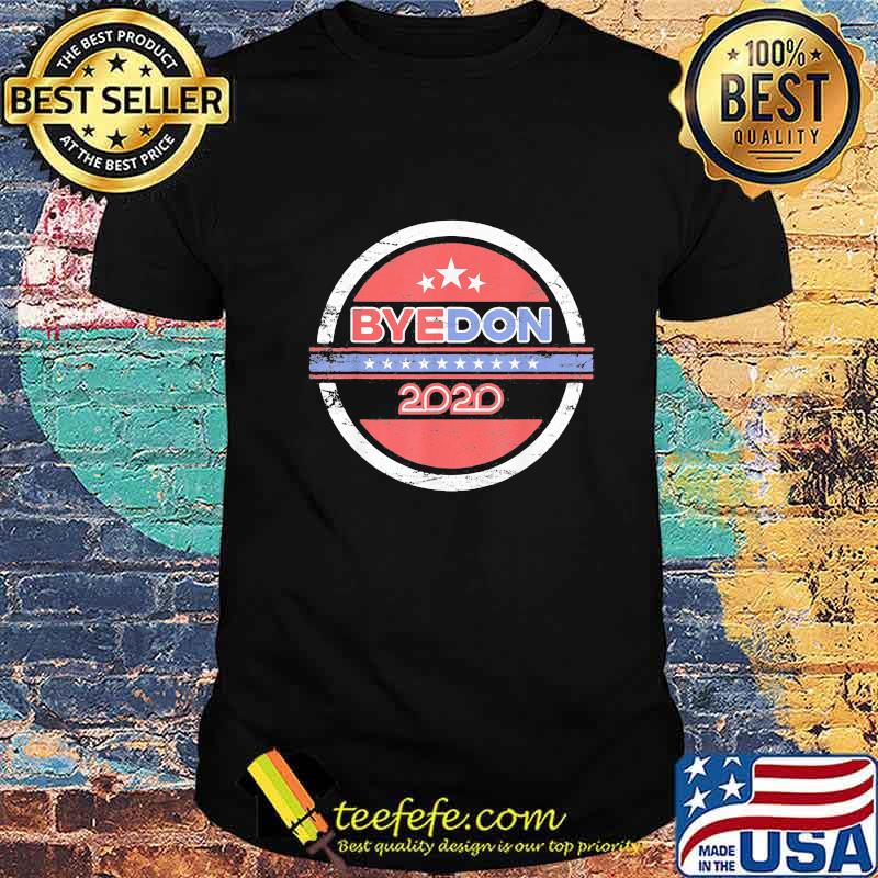 Joe Biden Byedon Anti Trump Byedon 2020 shirt