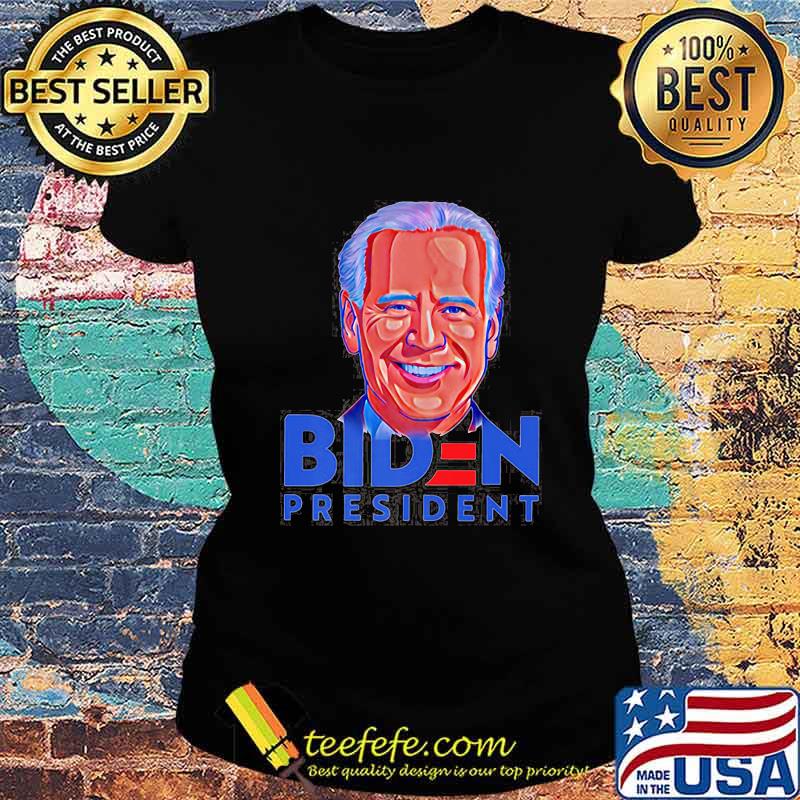 Joe biden for president art s Ladies tee Joe biden for president art s Ladies tee