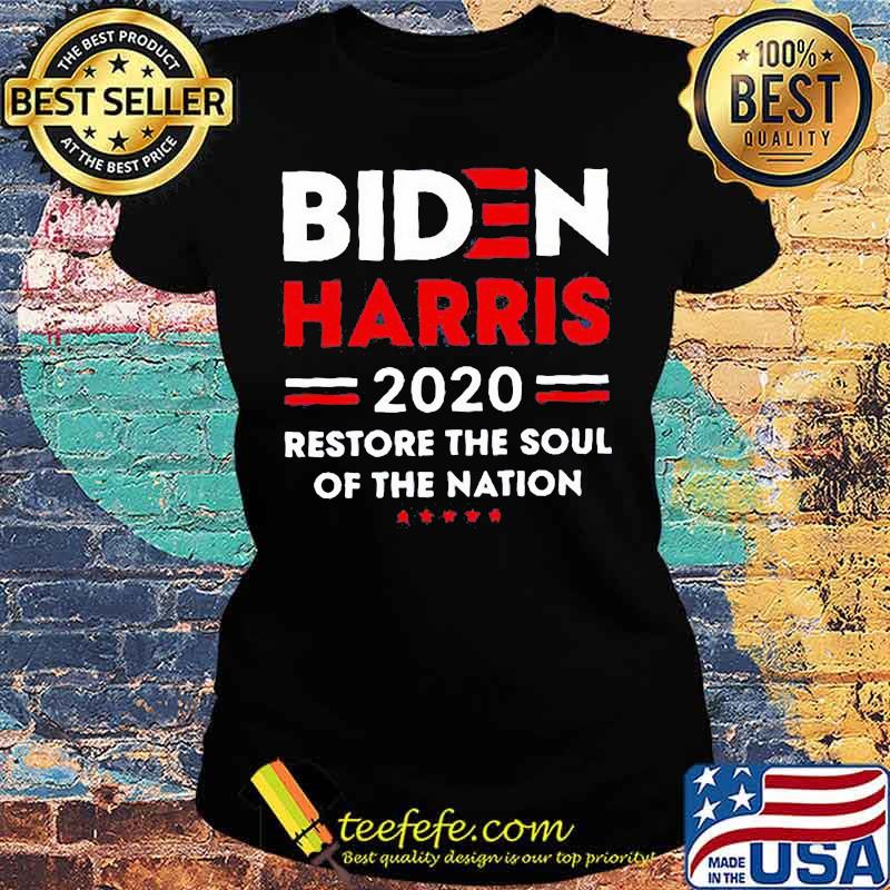 Joe biden kamala harris 2020 restore the soul of the nation stars s Ladies tee Joe biden kamala harris 2020 restore the soul of the nation stars s Ladies tee