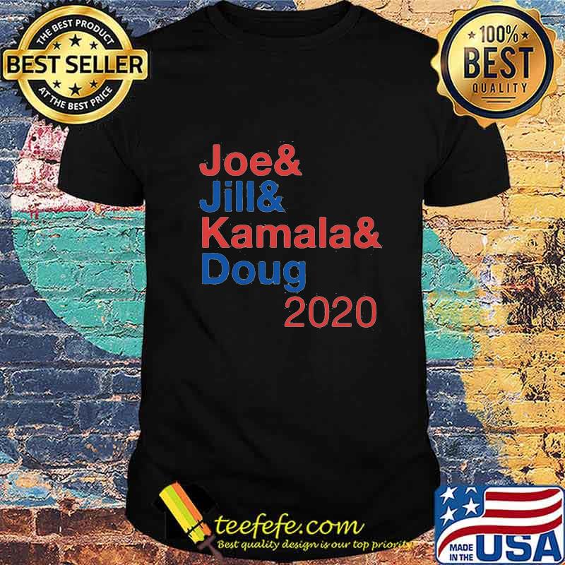 JOE & JILL & KAMALA & DOUG 2020 SHIRT