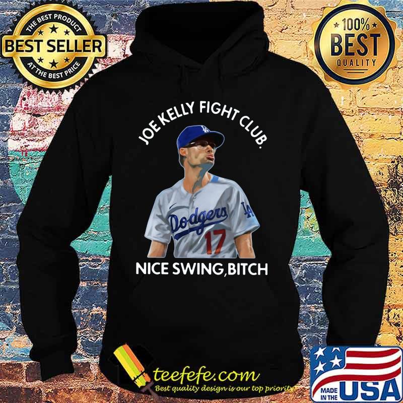 Joe kelly fight club nice swing bitch s Hoodie Joe kelly fight club nice swing bitch s Hoodie