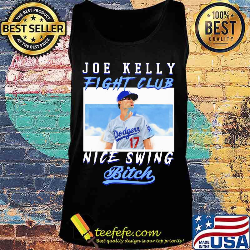 Joe kelly fight club nice swing bitch s Tank top Joe kelly fight club nice swing bitch s Tank top