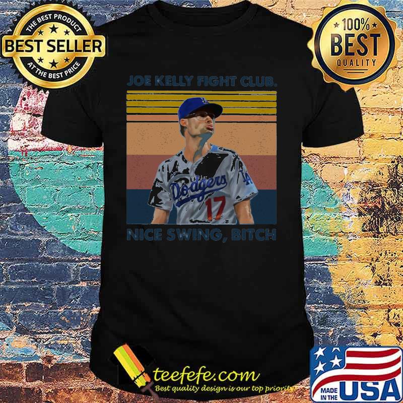 Joe kelly fight club nice swing bitch vintage retro shirt