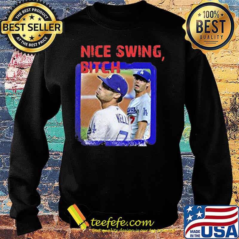 Joe kelly nice swing bitch los angeles dodgers s Sweater Joe kelly nice swing bitch los angeles dodgers s Sweater