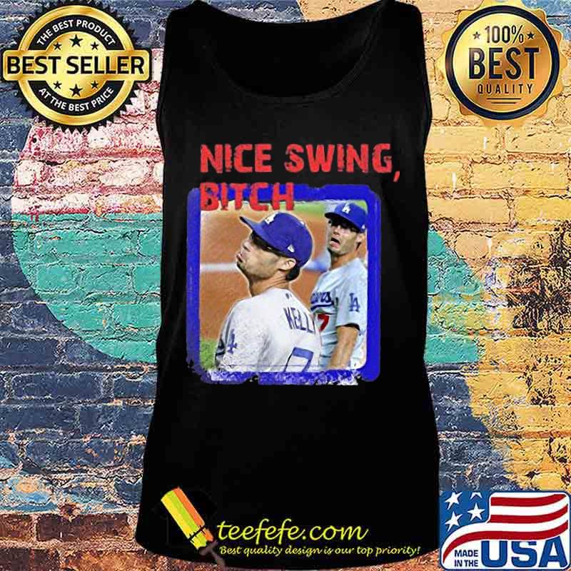 Joe kelly nice swing bitch los angeles dodgers s Tank top Joe kelly nice swing bitch los angeles dodgers s Tank top