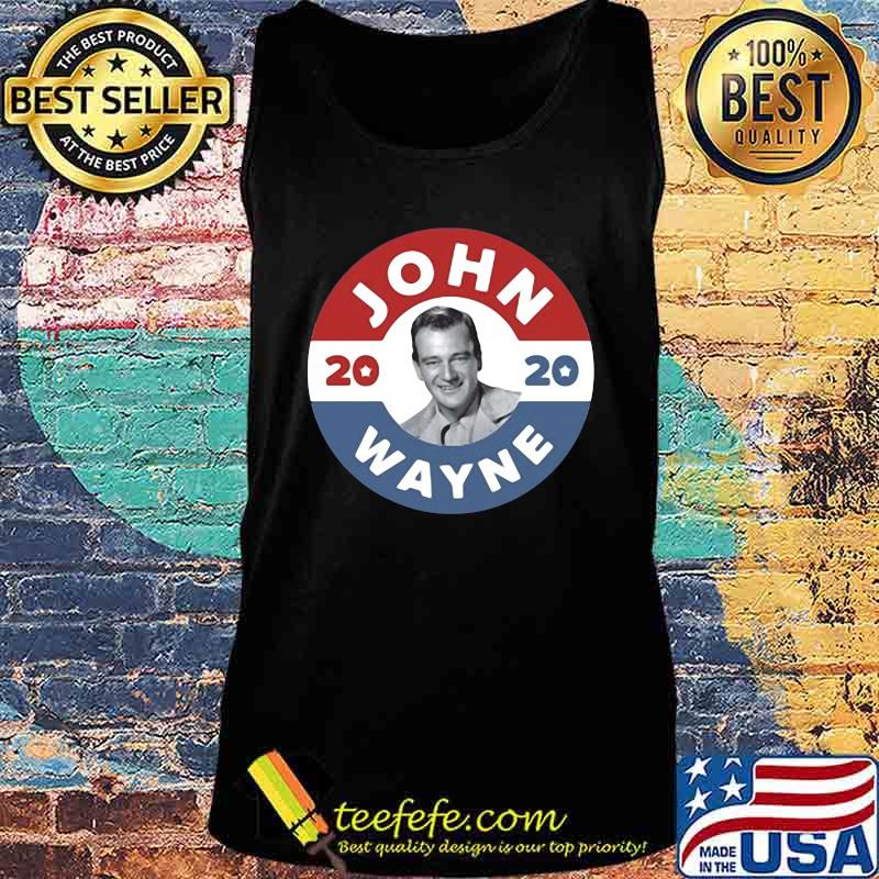 JOHN WAYNE 2020 AMERICAN FLAG SHIRT Tank top JOHN WAYNE 2020 AMERICAN FLAG SHIRT Tank top