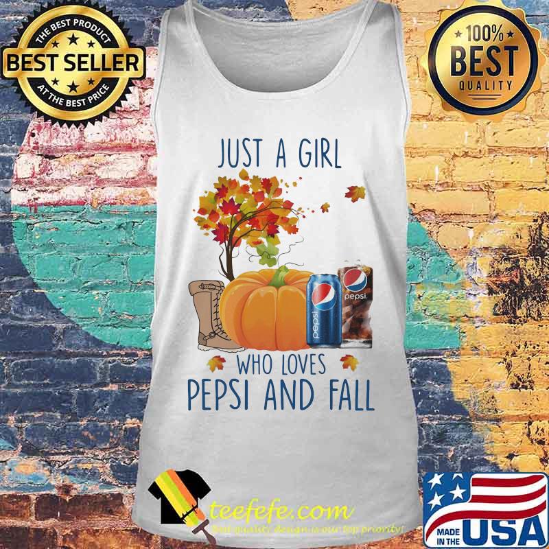 Just a girl who love pepsi and fall s Tank top Just a girl who love pepsi and fall s Tank top