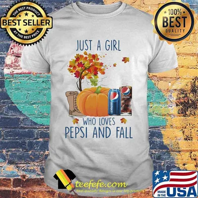 Just a girl who love pepsi and fall shirt