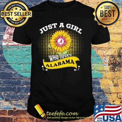 Just a girl who loves alabama crimson tide sunflower shirt