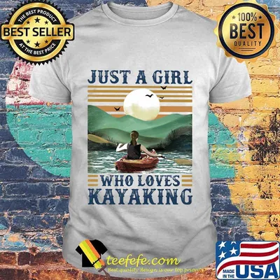 Just a girl Who loves Kayaking Vintage retro shirt