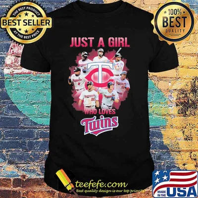 Just a girl who loves minnesota twins baseball shirt