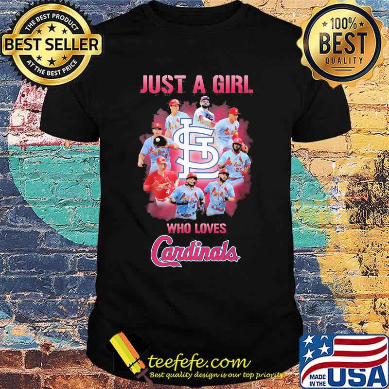Just a girl who loves st. louis cardinals shirt