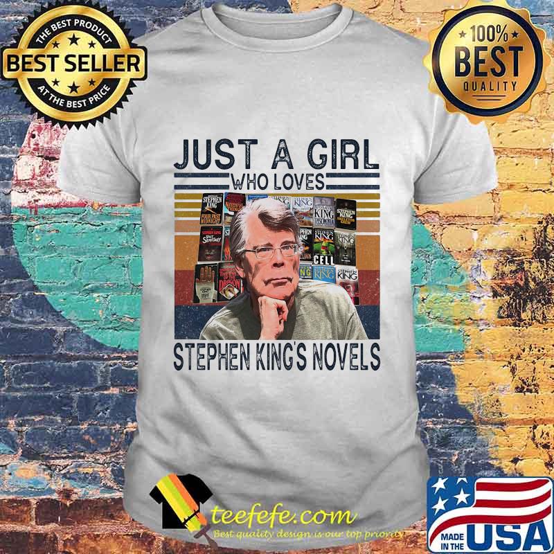 Just a girl who loves stephen king's novels vintage retro shirt