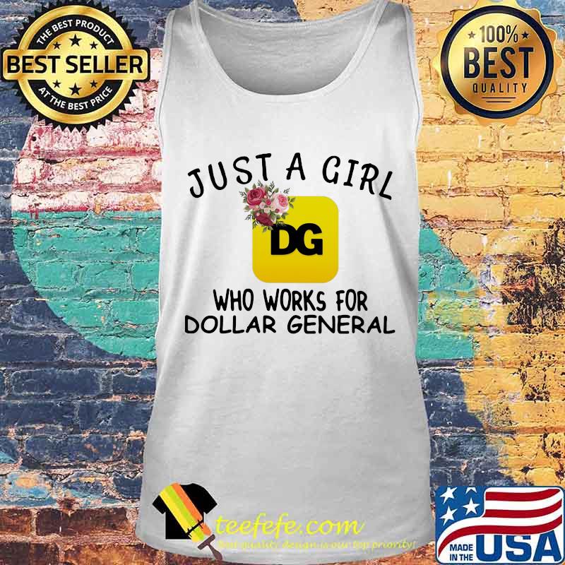 Just a girl who works for dollar general flowers s Tank top Just a girl who works for dollar general flowers s Tank top