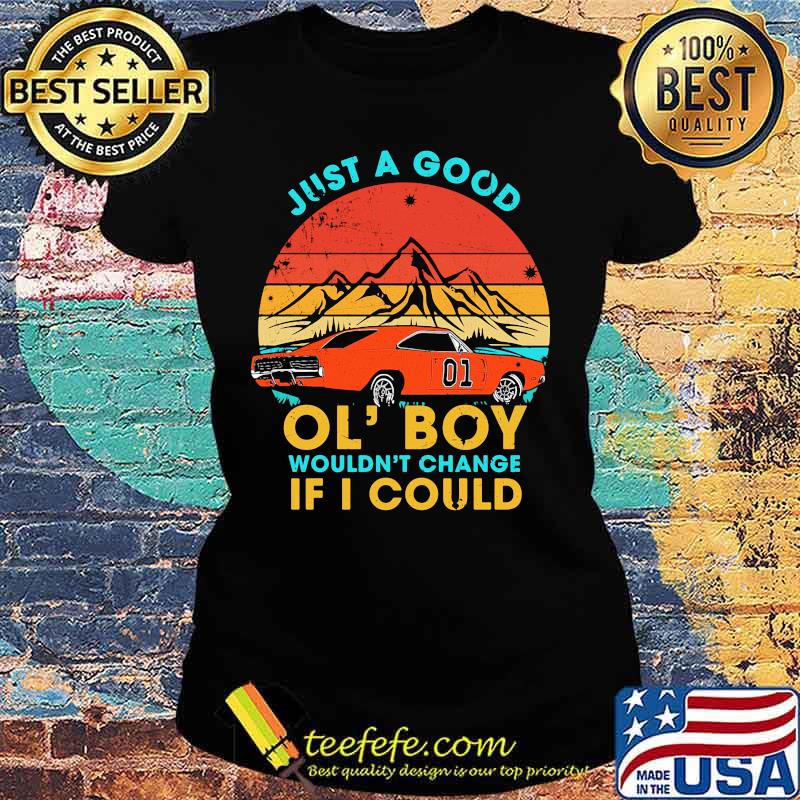 Just a good ol' boy wouldn't change if i could car 01 mountain vintage retro s Ladies tee Just a good ol' boy wouldn't change if i could car 01 mountain vintage retro s Ladies tee
