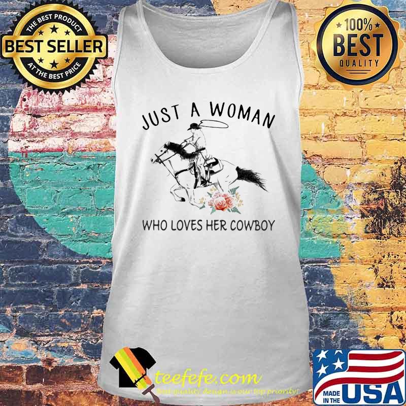 Just a woman who loves her cowboy flowers s Tank top Just a woman who loves her cowboy flowers s Tank top