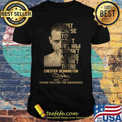 Just cause you feel it doesn't mean it's there chester bennington 1976 2017 thank you for the memories signature shirt'