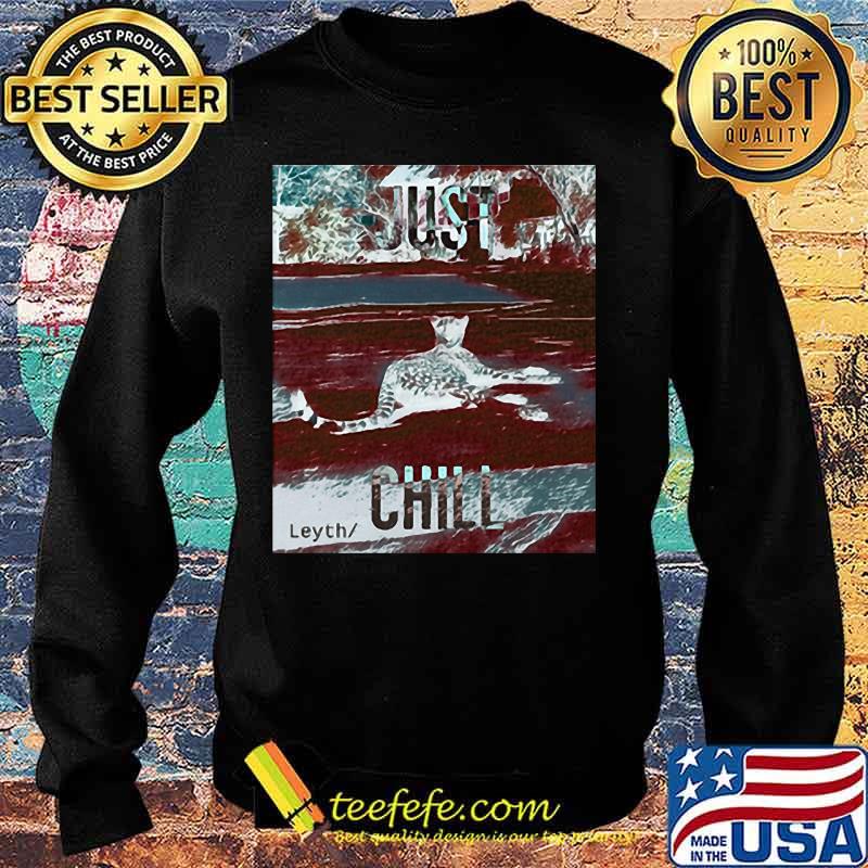 Just chill leyth tigers s Sweater Just chill leyth tigers s Sweater