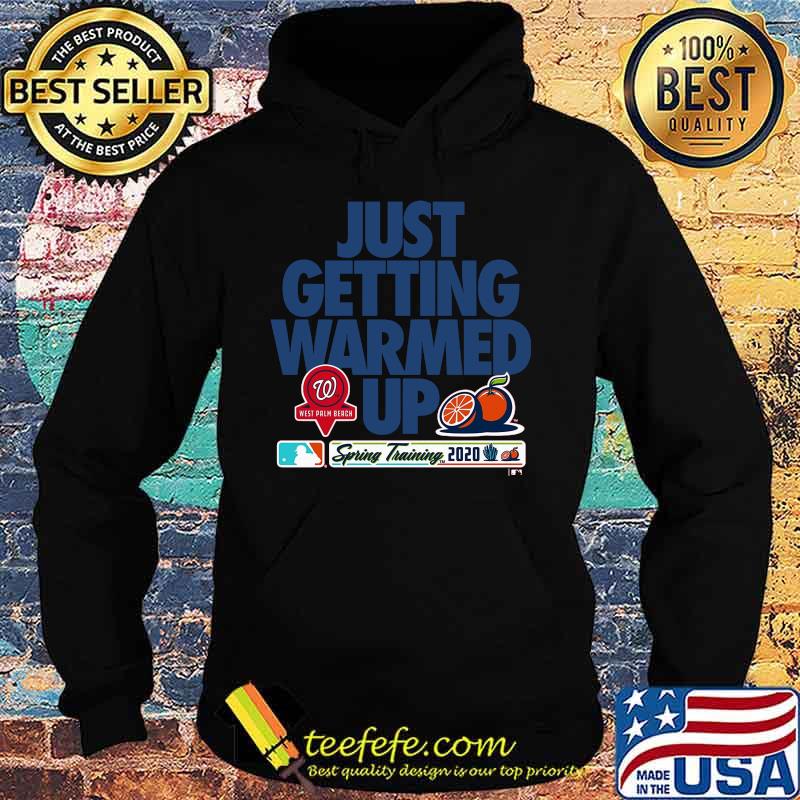 Just getting warmed up spring training washington nationals orange s Hoodie Just getting warmed up spring training washington nationals orange s Hoodie