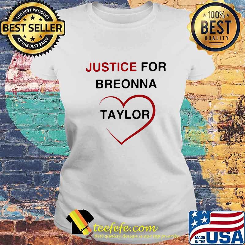 Justice For Breonna Taylor Heart Shirt Laides tee Justice For Breonna Taylor Heart Shirt Laides tee