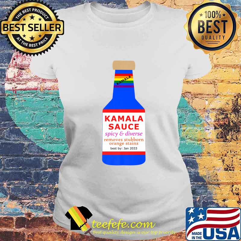 Kamala Sauce Biden Harris Vice President 2020 Premium T-Shirt Laides tee Kamala Sauce Biden Harris Vice President 2020 Premium T-Shirt Laides tee