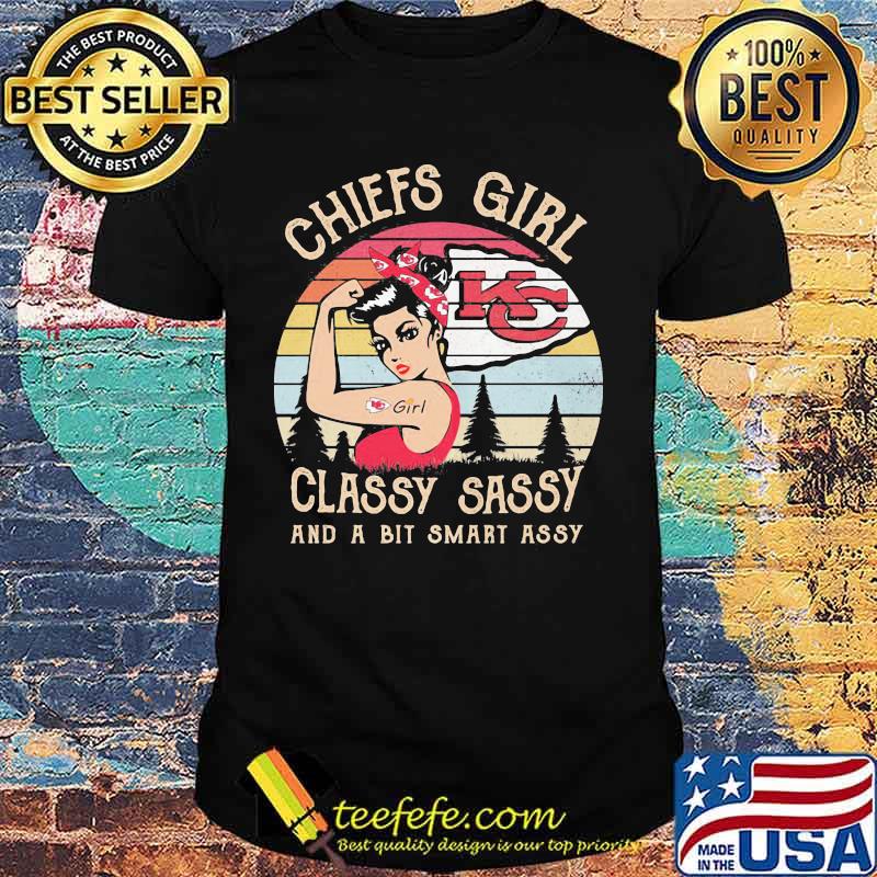 Kansas city chiefs girl classy sassy and a bit smart assy vintage retro shirt Kansas city chiefs girl classy sassy and a bit smart assy vintage retro shirt