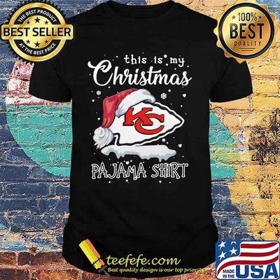 Kansas city chiefs this is my christmas pajama shirt