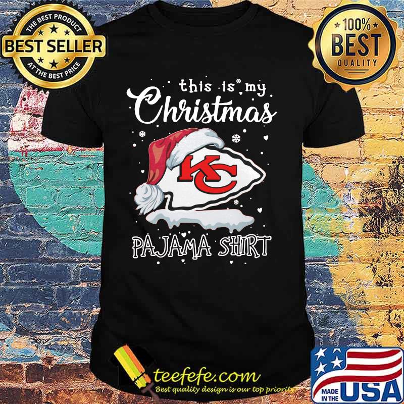Kansas city chiefs this is my christmas pajama shirt