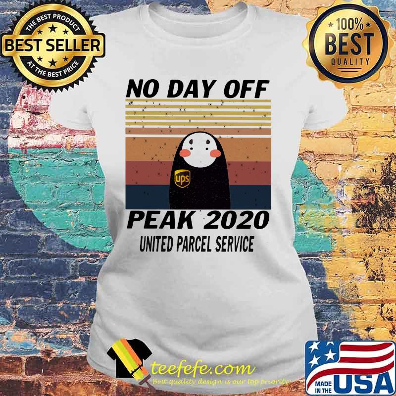Kaonashi no day off peak 2020 united parcel service vintage retro s Laides tee Kaonashi no day off peak 2020 united parcel service vintage retro s Laides tee