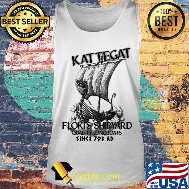 Kattegat floki's shipyard quality longboats since 793 ad sea s Tank top Kattegat floki's shipyard quality longboats since 793 ad sea s Tank top