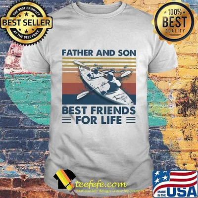 Kayaking Father and son best friends for life vintage retro shirt