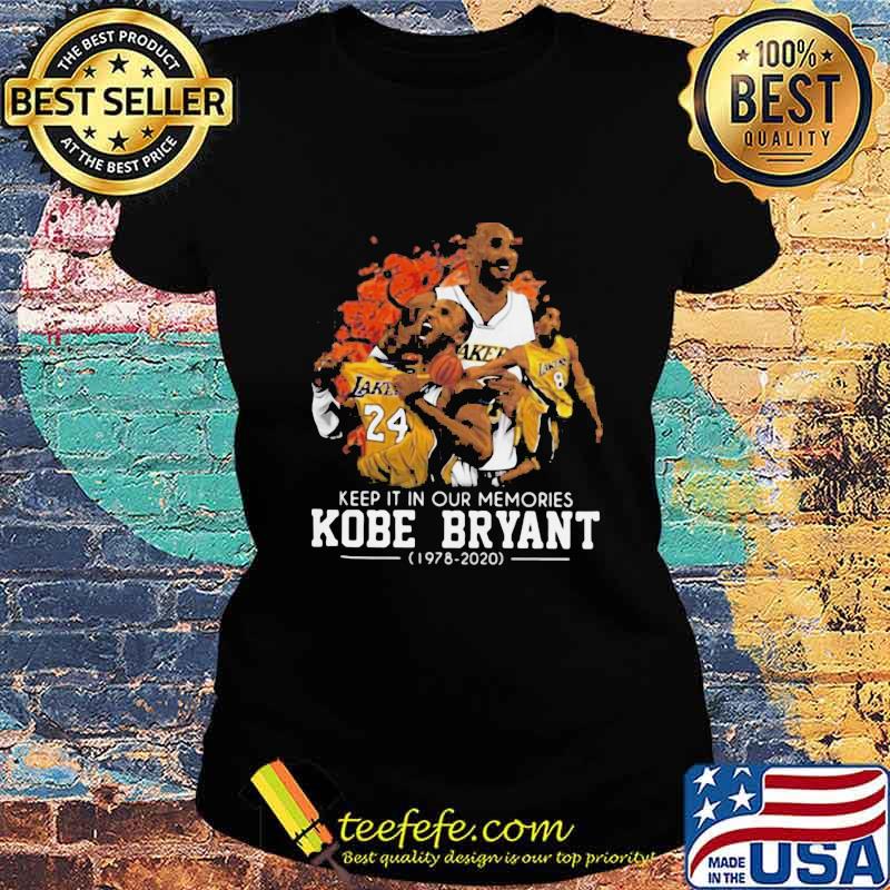 Keep it in your memories los angeles lakers kobe bryant 1978 2020 s Ladies tee Keep it in your memories los angeles lakers kobe bryant 1978 2020 s Ladies tee