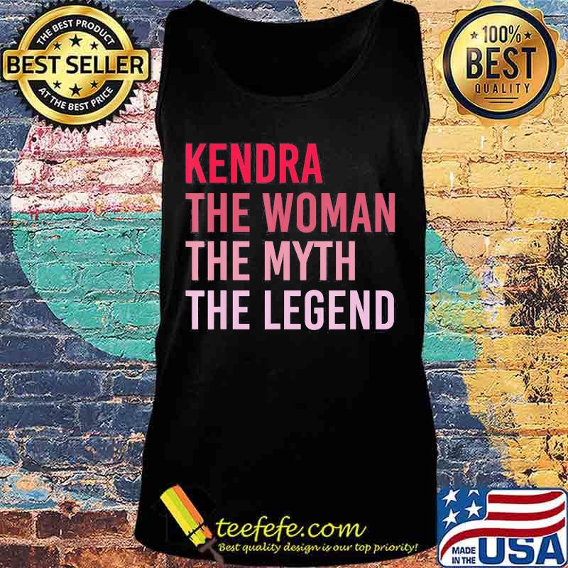 Kendra The Woman The Myth The Legend s Tank top Kendra The Woman The Myth The Legend s Tank top