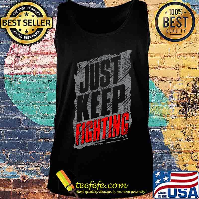 Kevin owens just keep fighting s Tank top Kevin owens just keep fighting s Tank top