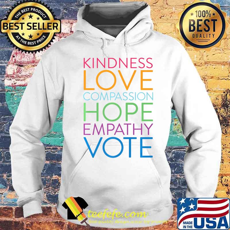 Kindness Love Hope 2020 Election Vote Blue Premium T-Shirt Hoodie Kindness Love Hope 2020 Election Vote Blue Premium T-Shirt Hoodie